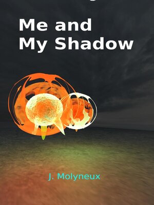 cover image of Me and My Shadow
